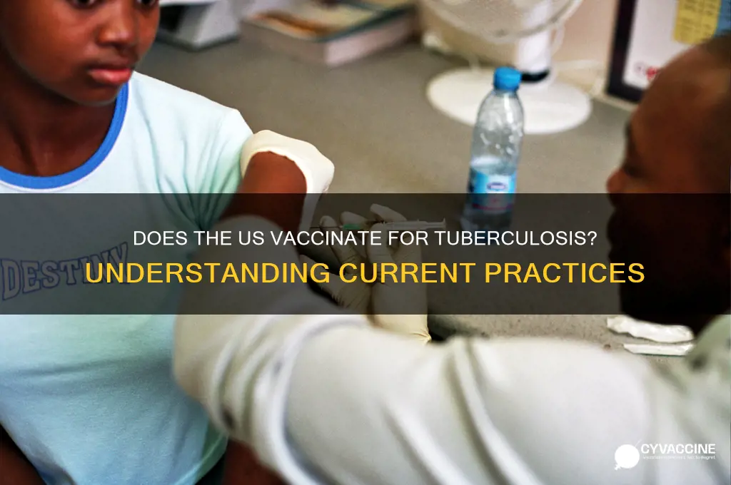 does the us vaccinate for tuberculosis