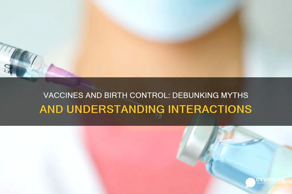 does the vaccine affect birth control