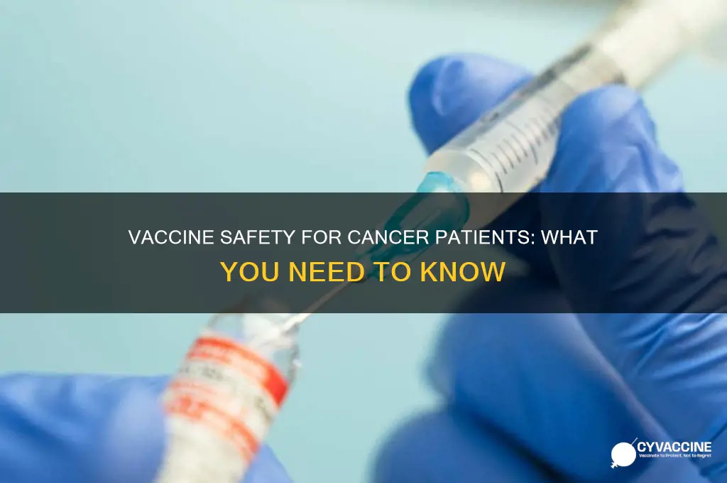 does the vaccine affect cancer patients