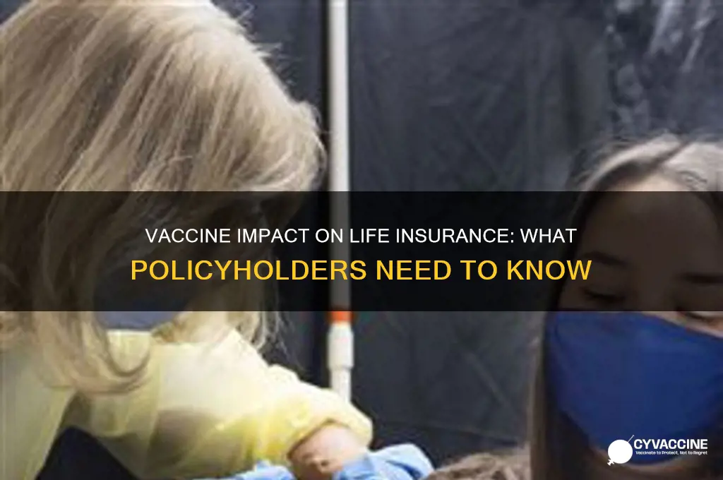 does the vaccine affect life insurance
