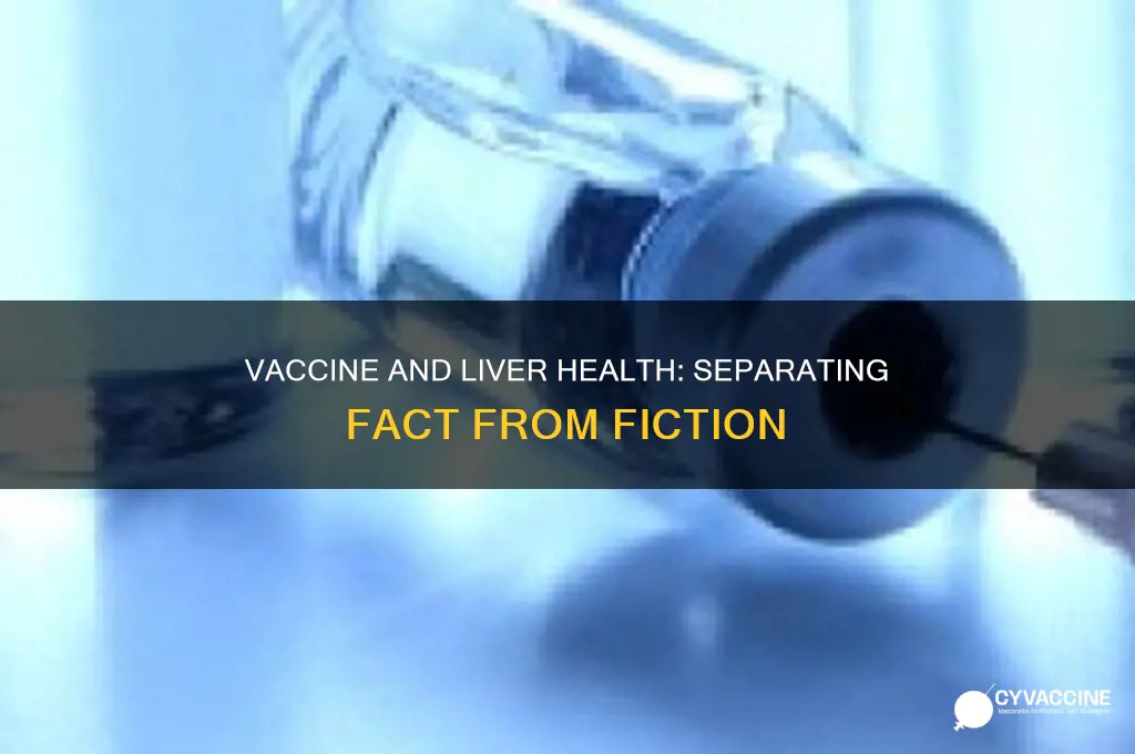 does the vaccine affect the liver