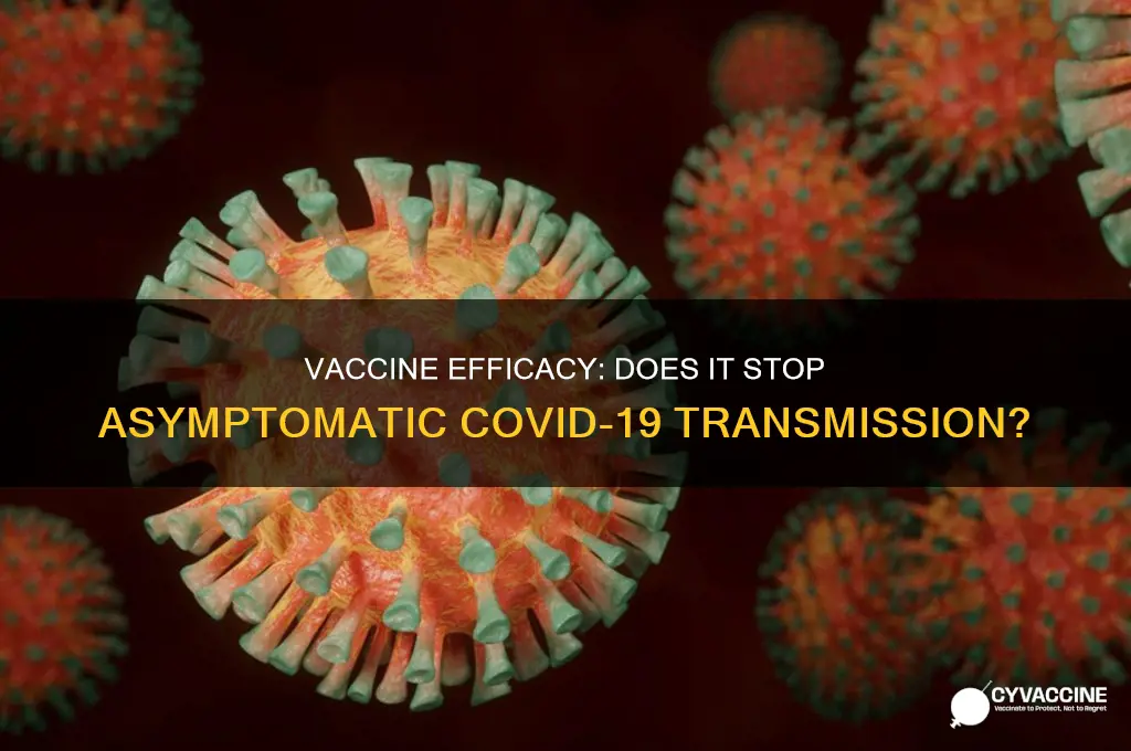 does the vaccine prevent asymptomatic spread