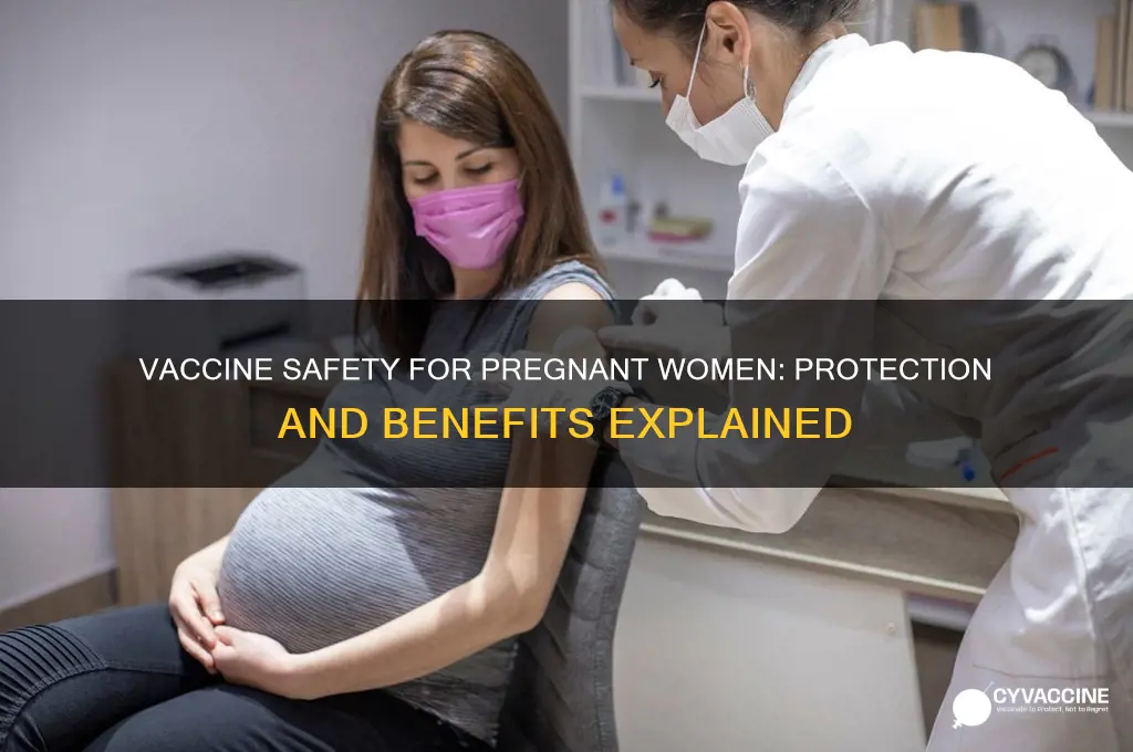 does the vaccine protect pregnant women