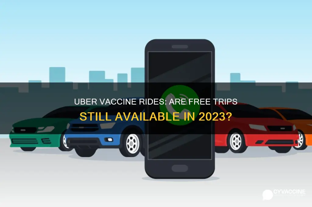 does uber still do free rides for vaccines
