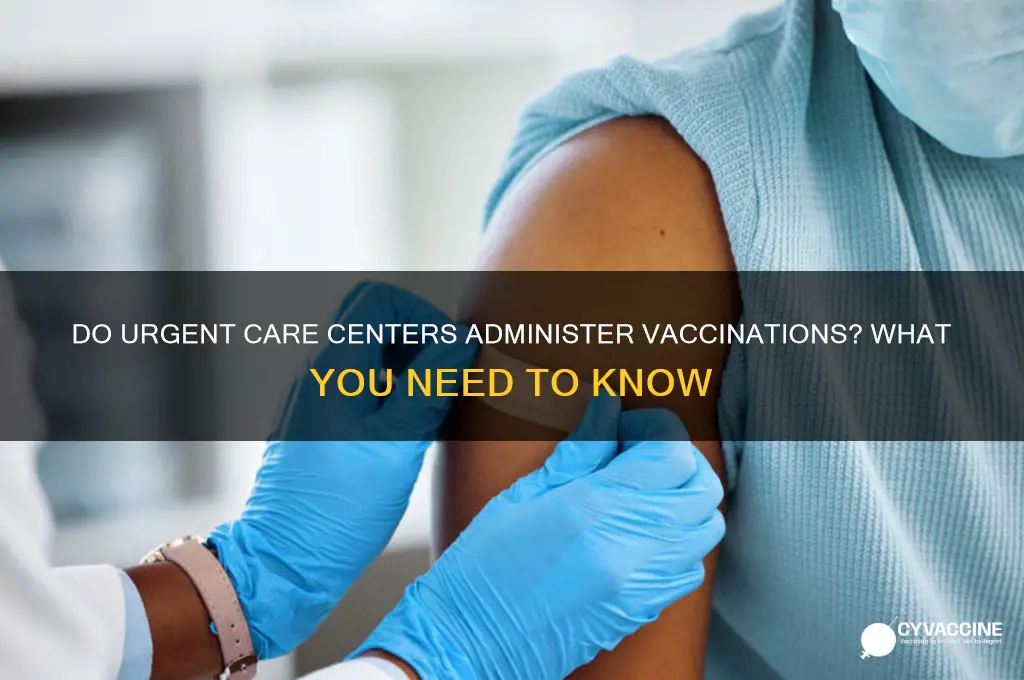 does urgent care centers do vaccinations