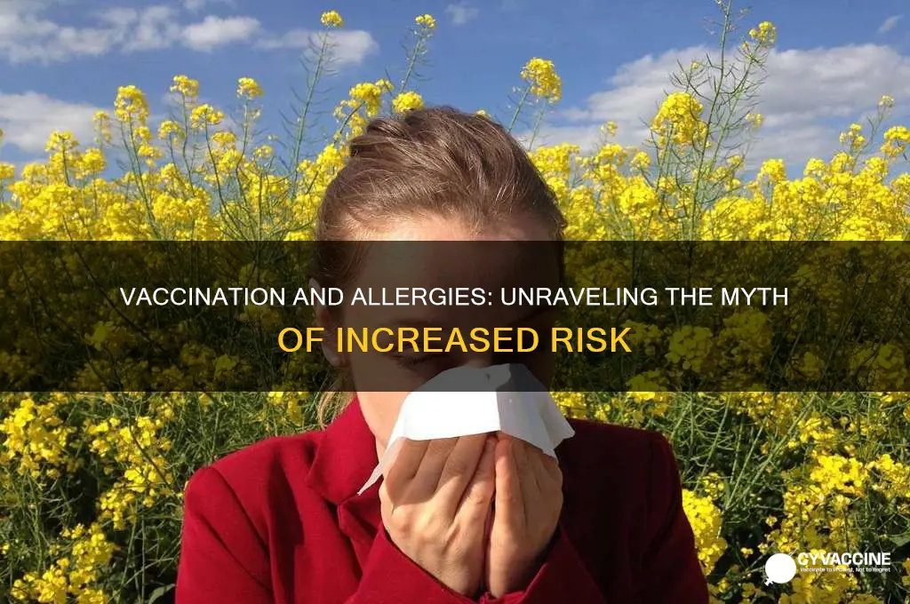 does vaccination increase the risk of developing allergic disease