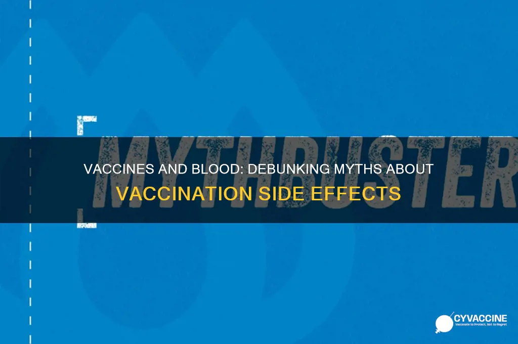 does vaccine come out with blood