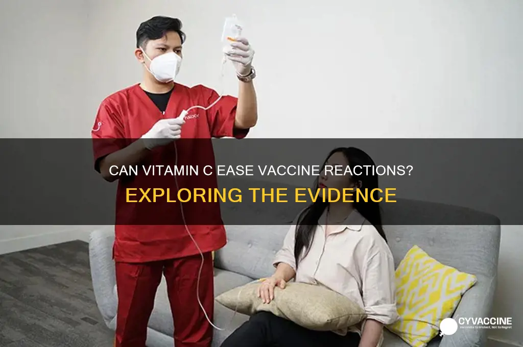 does vitamin c help vaccine reactions