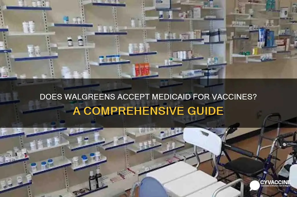 does walgreens accept medicaid for vaccines