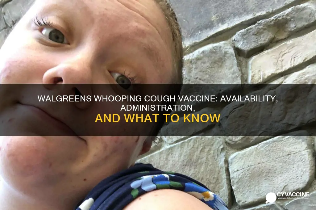 does walgreens administer whooping cough vaccine