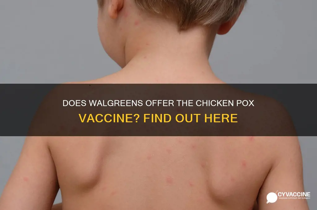 does walgreens have chicken pox vaccine
