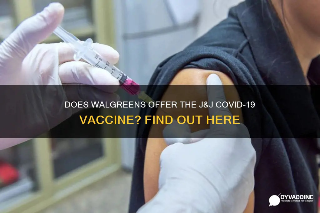 does walgreens have j & j vaccine