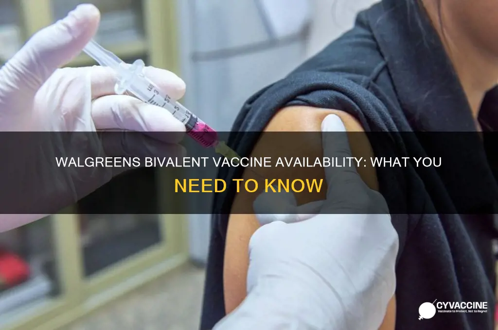 does walgreens have the bivalent vaccine