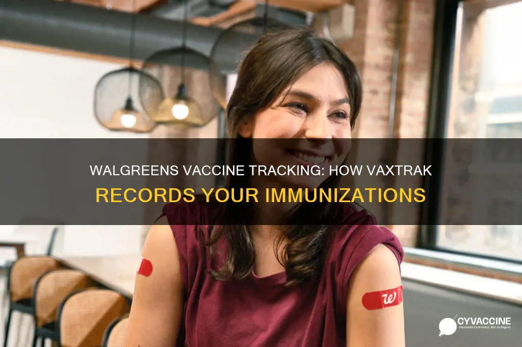 does walgreens record vaccines in vactrak