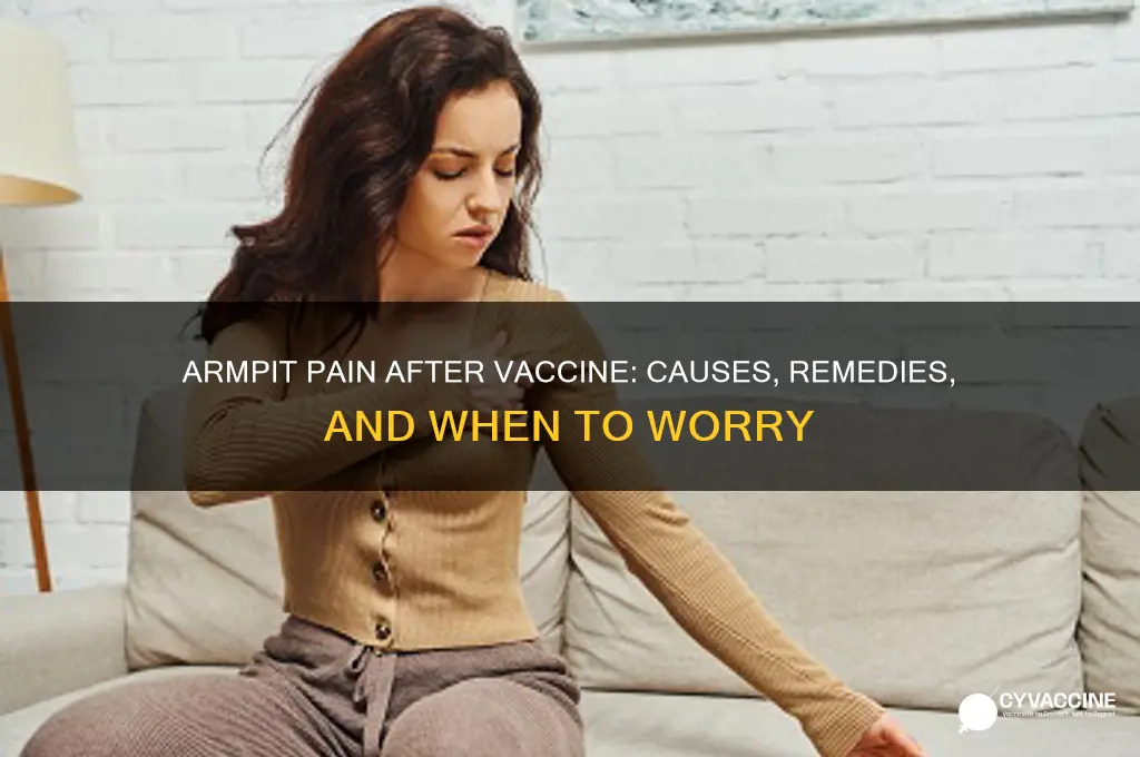 does your armpit hurt after vaccine