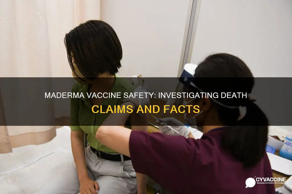 has anyone died from maderma vaccine