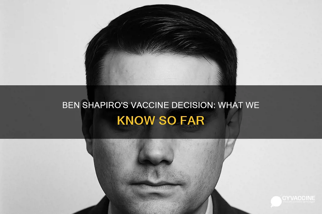 has ben shapiro got the vaccine