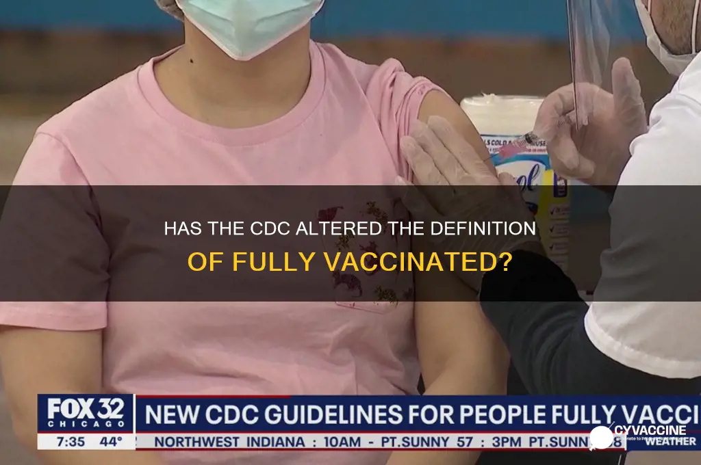 has cdc changed the definition of fully vaccinated