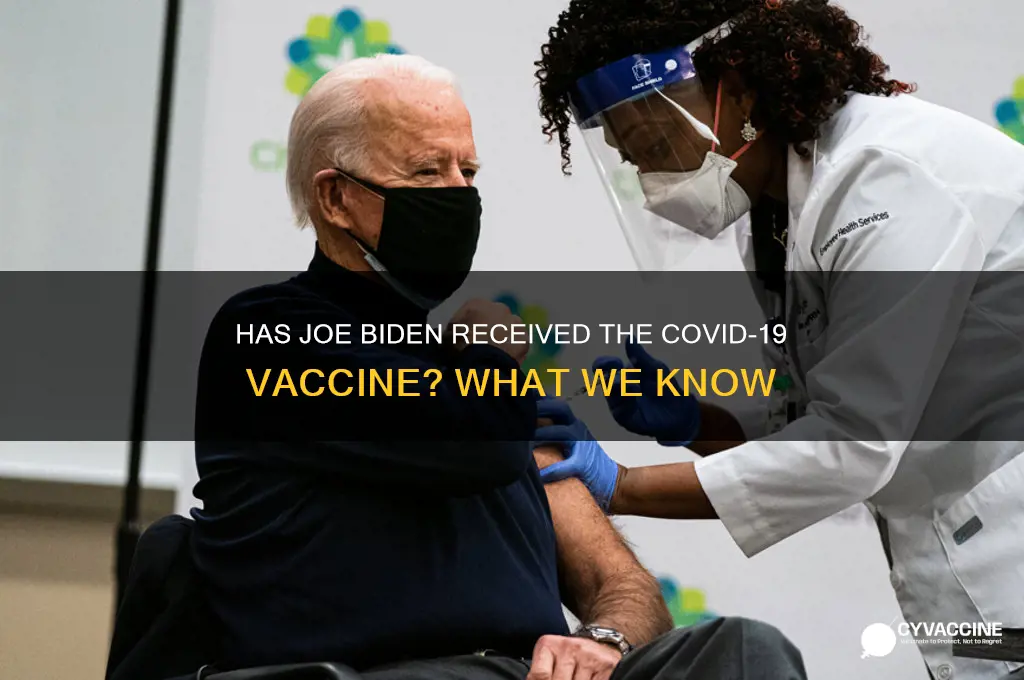 has joe biden got the vaccine