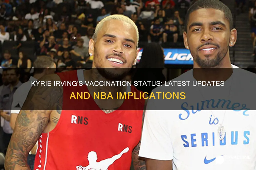 has kyrie irving been vaccinated yet