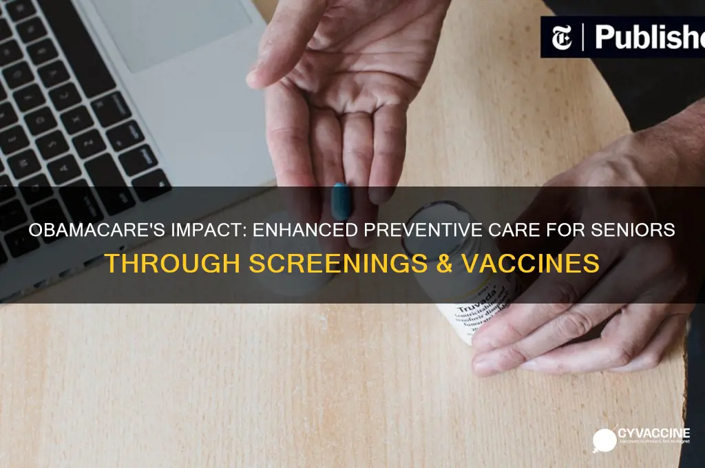 has obamacare improved preventive health screenings and vaccinations for seniors