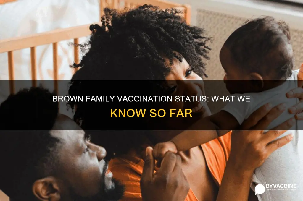 has the brown family been vaccinated