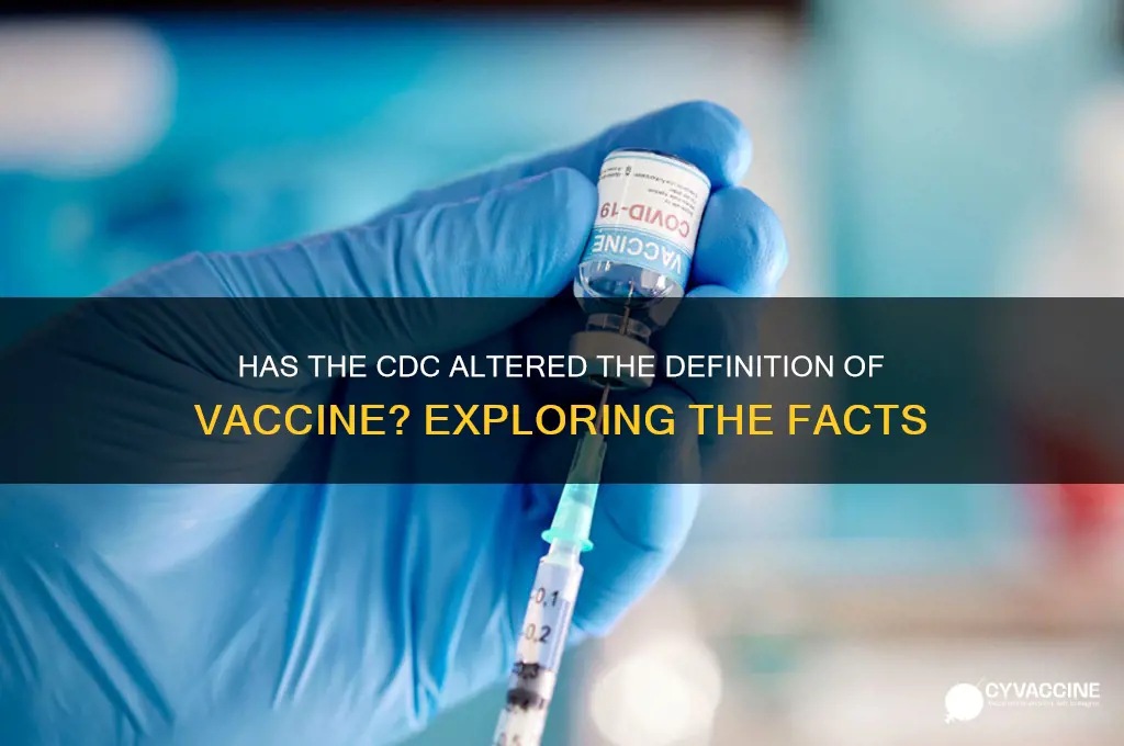 has the cdc changed the definition of vaccine