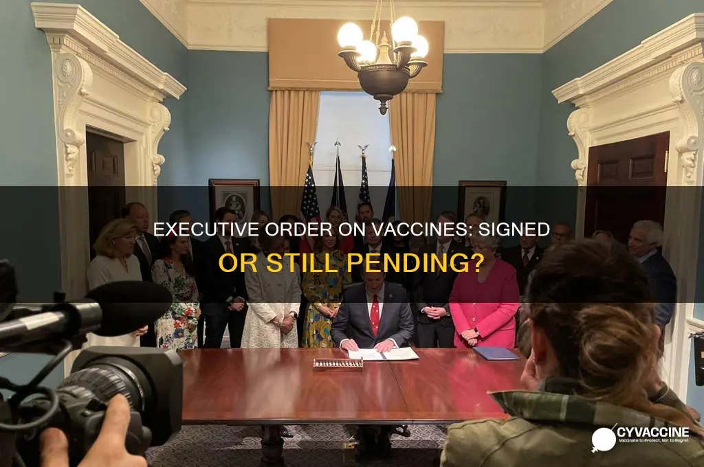 has the executive order for vaccines been signed