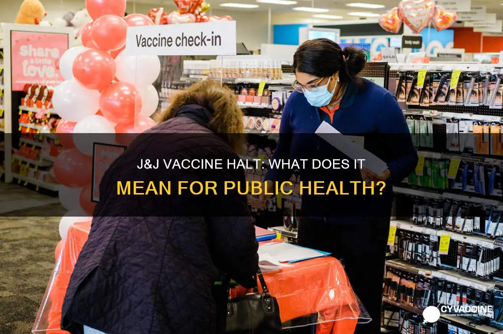 has the j and j vaccine been pulled