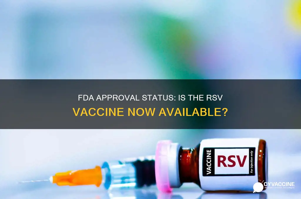 has the rsv vaccine been approved by the fda