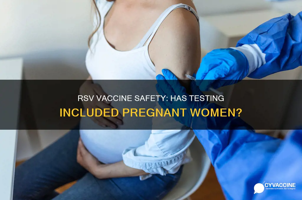 has the rsv vaccine been tested on pregnant women