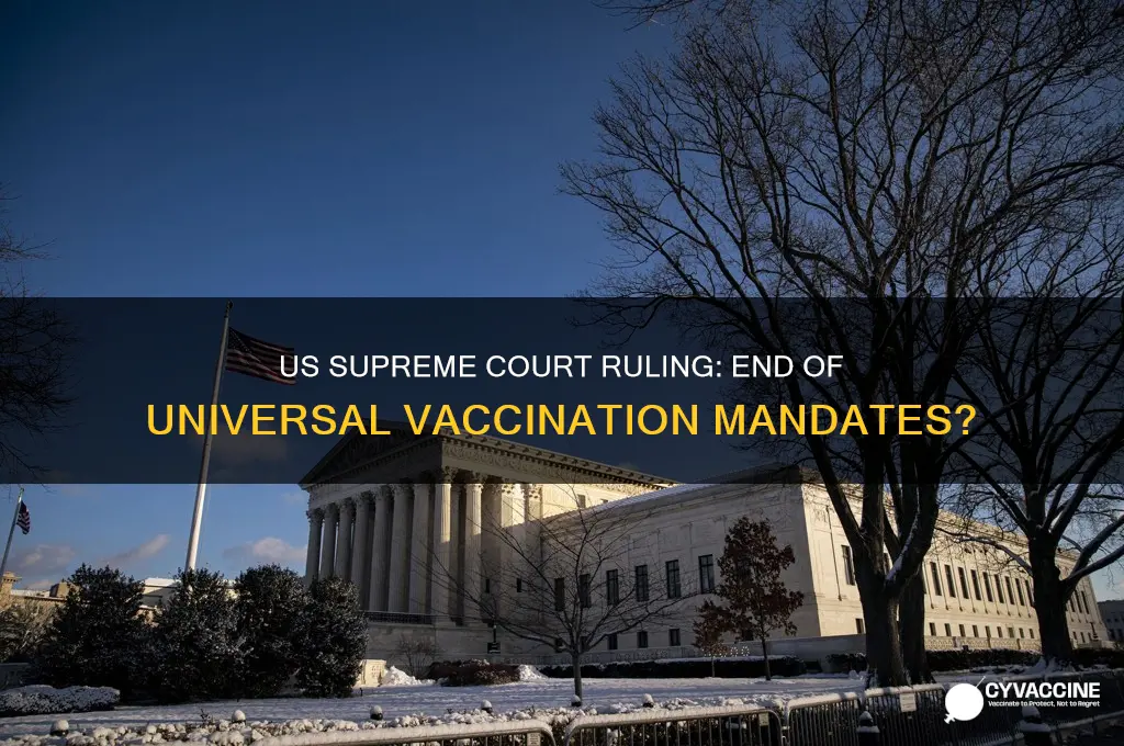 has the us supreme court cancel universal vaccination