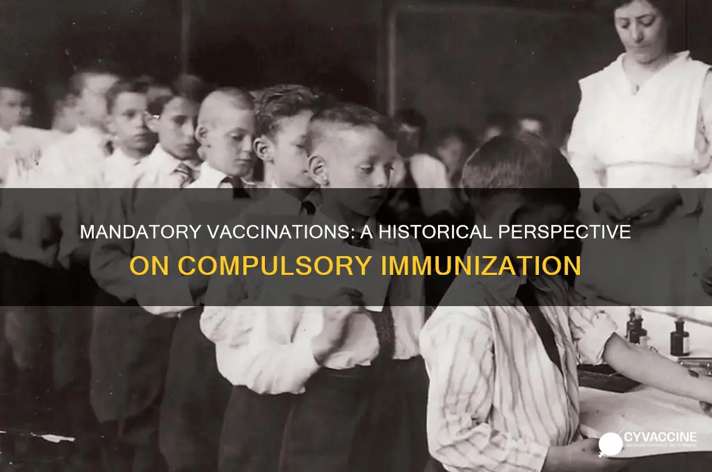 has there ever been a mandatory vaccination before