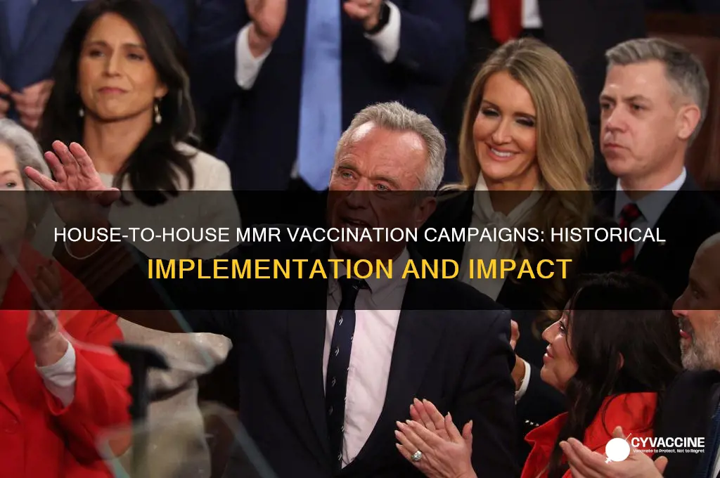 has there ever been mmr vaccine house to house vaccination