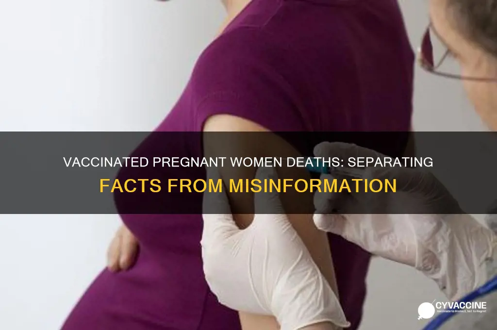 have any vaccinated pregnant women died