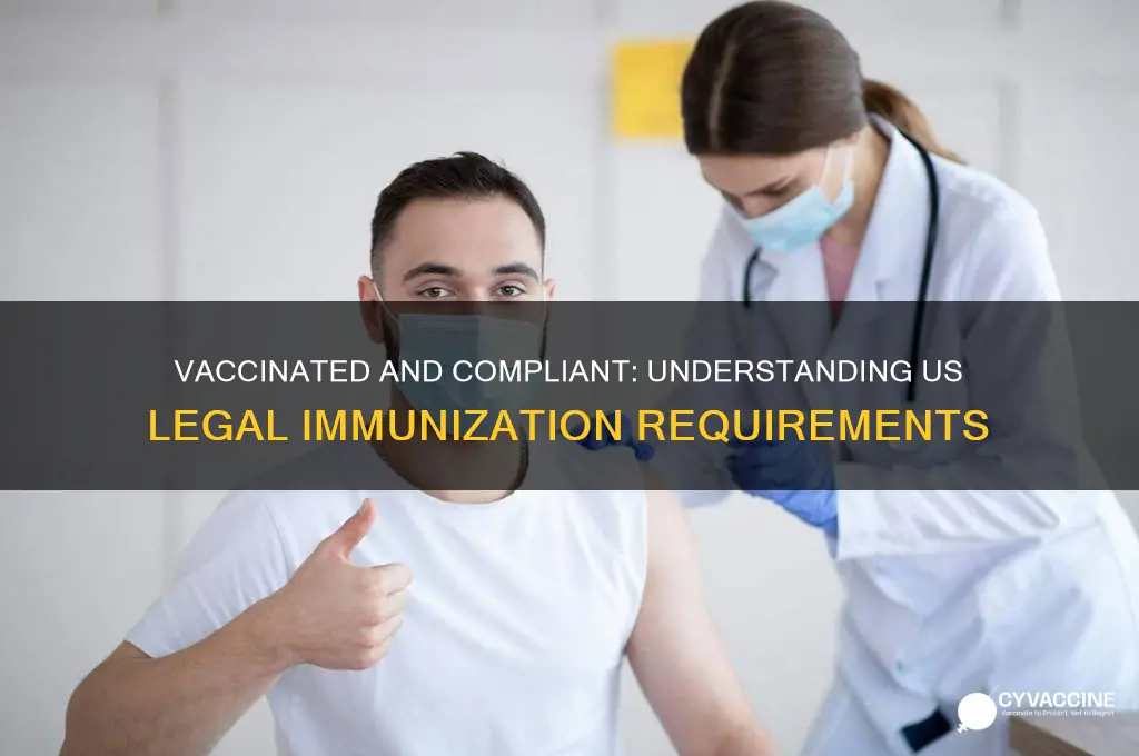have been vaccinated in accordance with us law