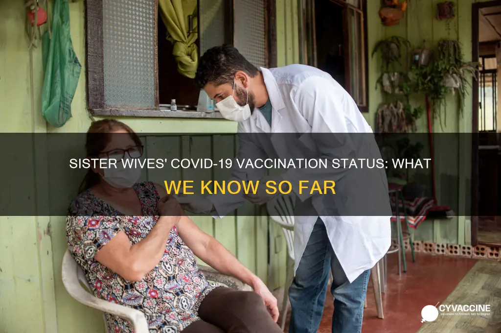 have the sister wives been vaccinated
