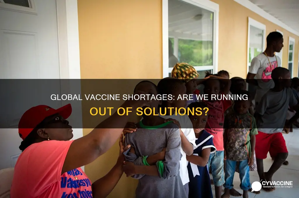 have we run out of vaccine