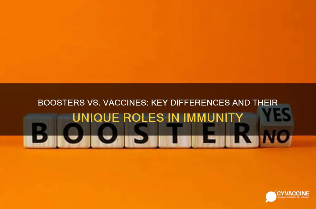 how are boosters different than vaccine