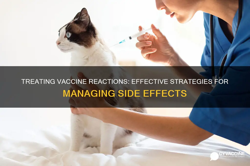 how are reactions to vaccines treated