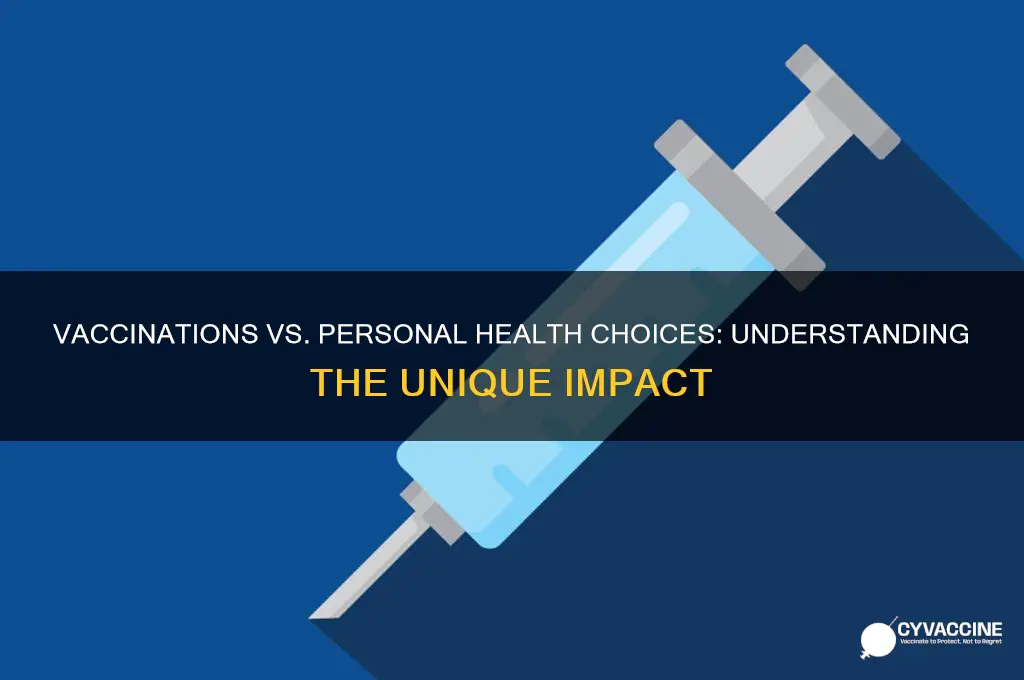 how are vaccinations different from other personal health decisions