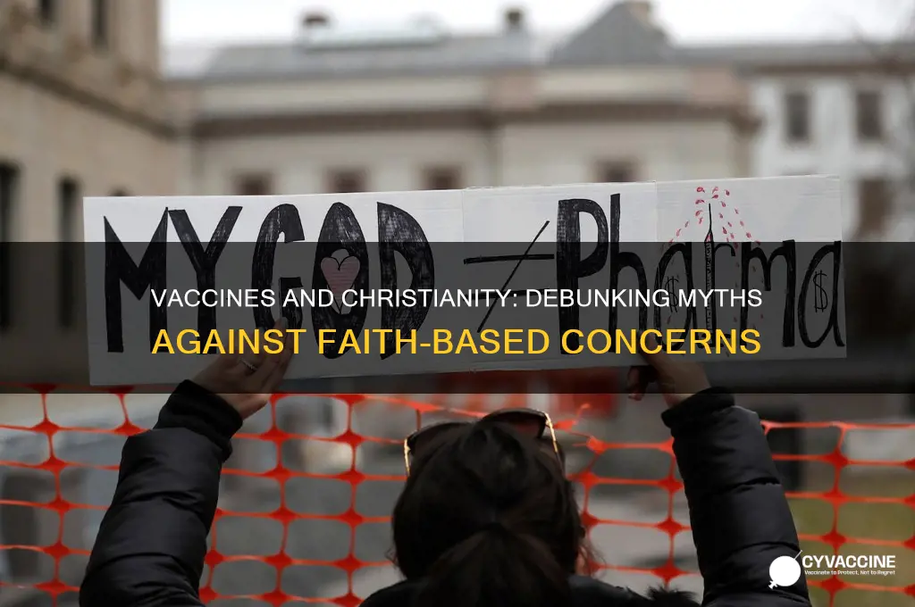 how are vaccines against christian fsith