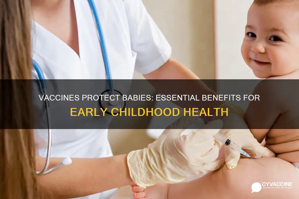 how are vaccines good for babies