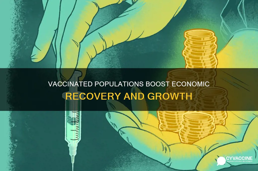 how being vaccinated helps the ecnomy