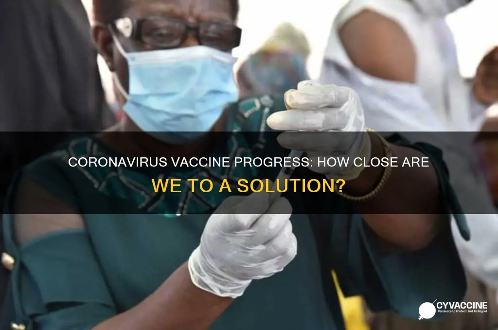 how close are we to a coronavirus vaccination