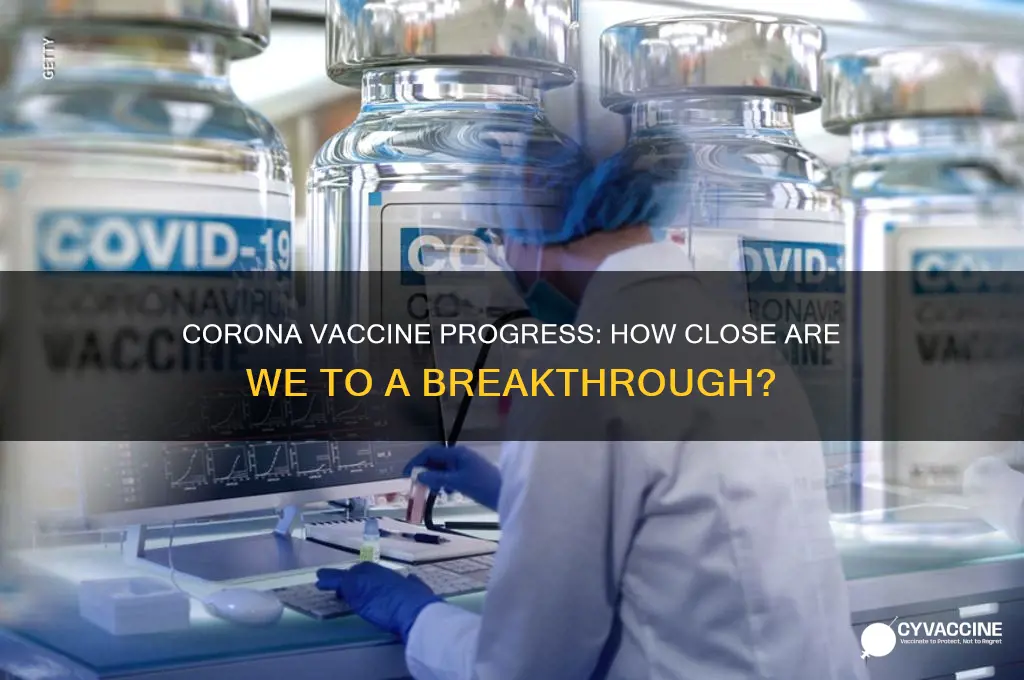 how close is a corona vaccine