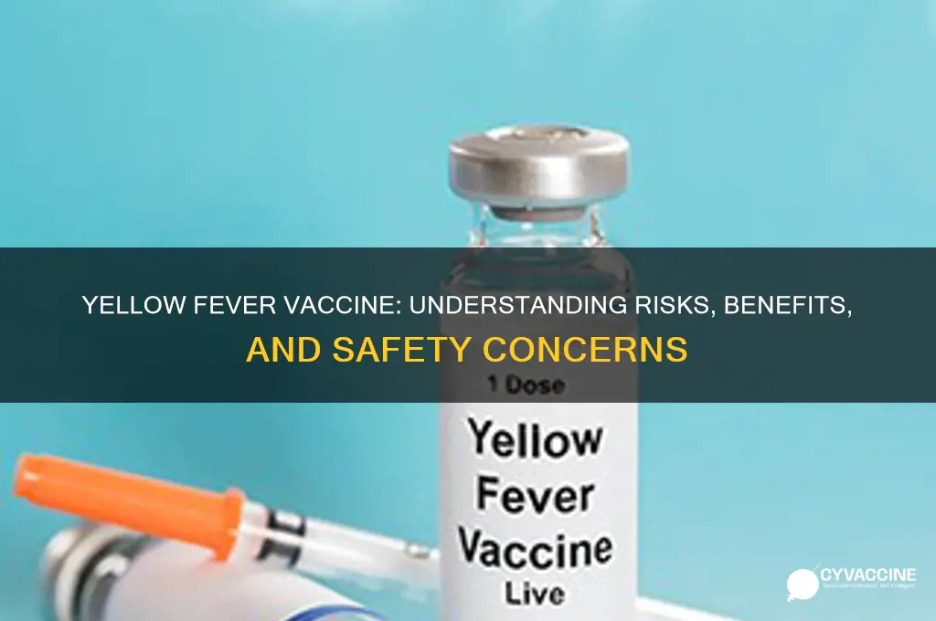 how dangerous is yellow fever vaccine