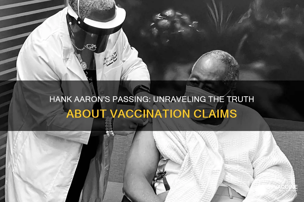 how did hank aaron die vaccination