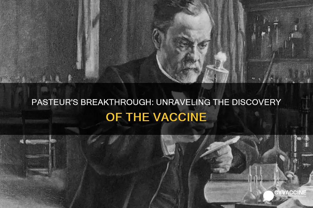 how did pasteur find the vaccine