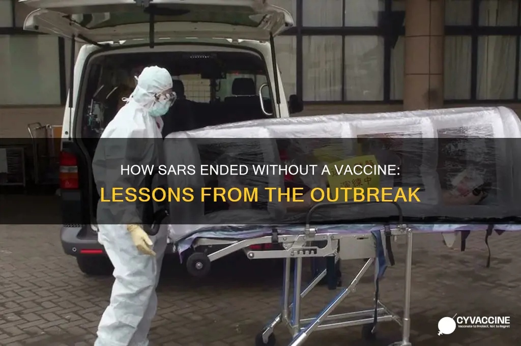 how did sars end without vaccine